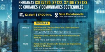 Capítulo de Ingeniería Electrónica invita a participar en el lanzamiento de las normas técnicas peruanas ISO 37120, 37122, 37106 Y 37123 de Ciudades y Comunidades Sostenibles