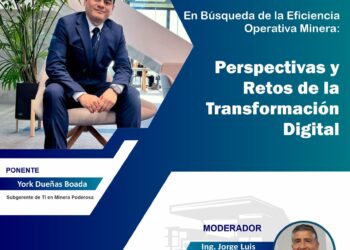 Martes de la Minería «En búsqueda de la eficiencia operativa minera: Perspectivas y retos de la Transformación Digital» / Martes 21 de mayo – 7:00 p.m.
