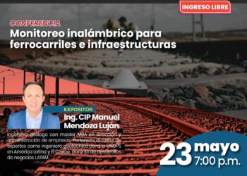 Conferencia: «Monitoreo inalámbrico para ferrocarriles e infraestructuras» /Jueves 23 de mayo – 7:00 p.m.