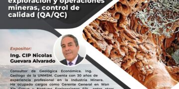 Curso: «Petrología y técnicas y aplicaciones de nuestreo en exploración y operaciones mineras, control de calidad (QA/QC)» / Inicio: Martes 28 de mayo – 6:00 p.m.