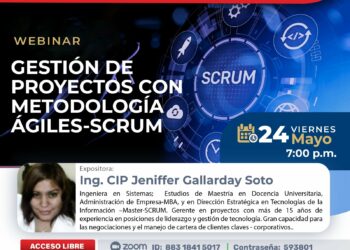 Webinar «Gestión de proyectos con metodología Ágiles-Scrum» / Viernes 24 de mayo – 7:00 p.m.