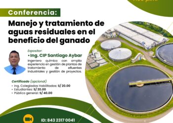 Conferencia virtual «Manejo y tratamiento de aguas residuales en el beneficio del ganado» / Jueves 30 de Mayo – Desde las 7:00 p.m.