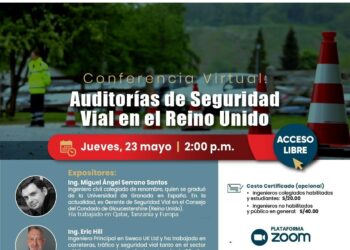 Conferencia virtual «Auditorías de Seguridad Vial en el Reino Unido» / Jueves 23 de mayo – 2:00 p.m.