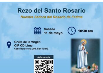 El Capítulo del Ingeniería Económica y Administrativa organiza: Rezo del Santo Rosario – Nuestra Señora del Rosario de Fátima /Sábado 18 de mayo – 10:30 a.m.