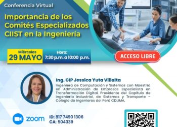 Conferencia Virtual «Importancia de los Comités Especializados CIIST en la Ingeniería» / Miércoles 29 de mayo – 7:30 p.m.