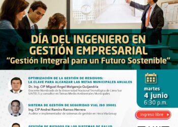 Día del Ingeniero en Gestión Empresarial «Gestión Integral para un Futuro Sostenible» / Martes 4 de junio – 6:30 p.m.