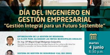 Día del Ingeniero en Gestión Empresarial «Gestión Integral para un Futuro Sostenible» / Martes 4 de junio – 6:30 p.m.
