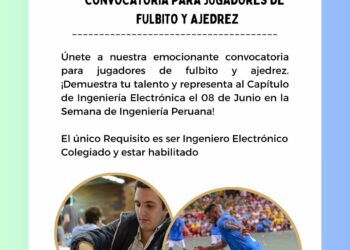 El Capítulo de Ingeniería Electrónica Convoca a nuevos jugadores para las disciplinas de Fulbito y Ajedrez
