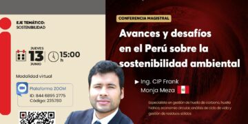 Conferencia magistral: Avances y desafíos en el Perú sobre la sostenibilidad ambiental