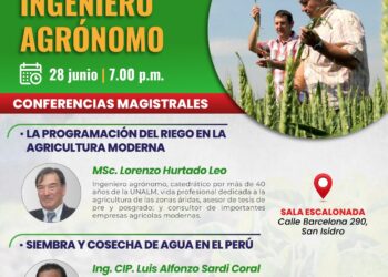 Conferencias magistrales «Día Nacional del Ingeniero Agrónomo» / Viernes 28 de junio – 7:00 p.m.