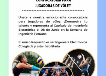 El Capítulo de Ingeniería Electrónica invita a las ingenieras electrónicas a unirse a esta convocatoria de Vóley