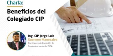 Conferencia virtual: «Beneficios del Colegiado CIP»/ Miércoles 24 de julio – 7 p.m.