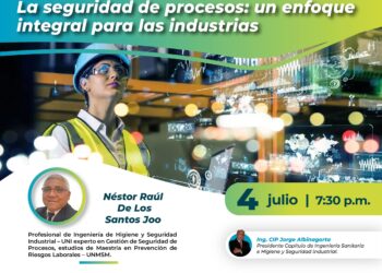 Jueves CISAEHSI: Webinar “La seguridad de procesos: un enfoque integral para las industrias” / Jueves 4 de junio – 7:30 p.m.