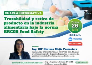 Charla Informativa: «Trazabilidad y Retiro de Producto en la Industria Alimentaria bajo la Norma BRCGS Food Safety» / Viernes 26 de julio