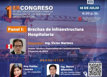 Congreso presencial: «1° Congreso de gestión estratégica para la mitigación de brechas de infraestructura» / Jueves 18 de julio – 5:30 p.m.