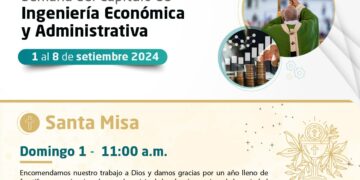 El Capítulo del Ingeniería Económica y Administrativa organiza: Santa Misa / Domingo 1 de setiembre – 11:00 a.m.