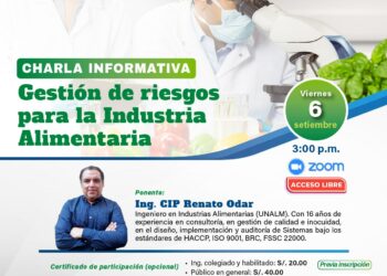 Charla Informativa: «Gestión de riesgos para la industria alimentaria» / Viernes 6 de setiembre – 3:00 p.m.