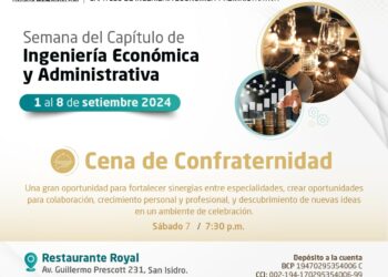 La Semana del Capítulo de Ingeniería Económica y Administrativa 2024 los invita a la cena de confraternidad
