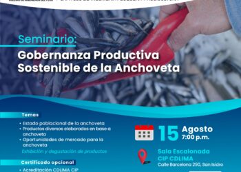 Seminario «Gobernanza productiva sostenible de la anchoveta» /Jueves 15 de agosto – 7:00 p.m.
