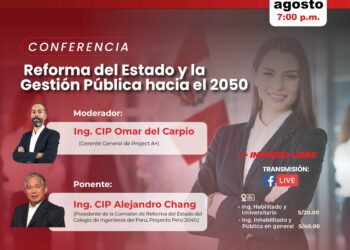 Conferencia presencial «Reforma del Estado y la Gestión Pública hacia el 2050» / Jueves 15 de agosto – 7:00 p.m.