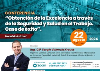 Conferencia libre «Obtención de la excelencia a través de la seguridad y salud en el trabajo. Caso de éxito» / Jueves 22 de agosto – 6 p.m.