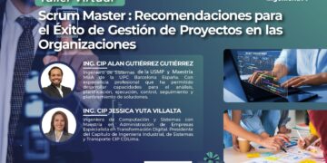 Taller virtual «Scrum master: Recomendaciones para el éxito de gestión de proyectos en las organizaciones» / Jueves 22 agosto – 5:00 p.m.