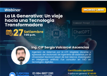 Webinar: «La IA generativa generativa: Un viaje hacia una tecnología transformadora» / Viernes 27 de septiembre – 7:00 p.m.