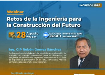 Webinar: «Retos de la ingeniería para la construcción del futuro» / Miércoles 28 de agosto – 7:00 p.m.