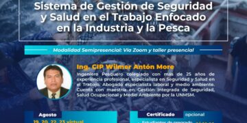 Curso taller: «Sistema de gestión de seguridad y salud en el trabajo enfocado en la industria y la pesca». Ingreso Libre. / Inicio: 19 de agosto.