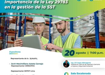 Mesa redonda «Importancia de la ley 29783 en la gestión de la seguridad y salud en el trabajo» / Martes 20 de agosto – 7:00 p.m.