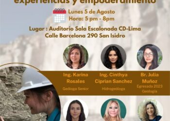 1er Conversatorio « Geólogas Peruanas compartiendo liderazgo, experiencias y empoderamiento» / Lunes 5 de agosto – 5:00 p.m.