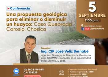 Conferencia «Una propuesta geológica para eliminar o disminuir un huayco: Caso Quebrada Carosio, Chosica» / Jueves 5 de septiembre – 7:00 p.m.