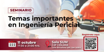 Seminario: «Temas importantes en ingeniería pericial»/ Inicio: Viernes 11 de octubre – 5:30 p.m.