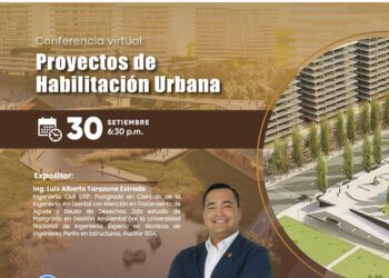 Conferencia virtual «Proyectos de habilitación urbana» / Lunes 30 de septiembre – 6:30 p.m.
