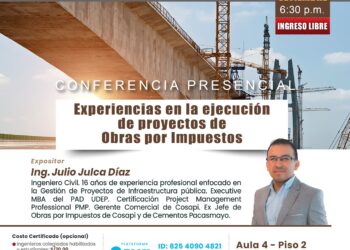 Conferencia presencial «Experiencias en la ejecución de proyecto de obras por impuestos» / Jueves 5 de septiembre – 6:30 p.m.