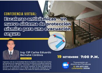 Conferencia virtual «Escaleras antisísmicas – Un sistema de protección sísmica para una evacuación segura» / Jueves 19 de septiembre – 7:00 p.m.
