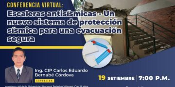 Conferencia virtual «Escaleras antisísmicas – Un sistema de protección sísmica para una evacuación segura» / Jueves 19 de septiembre – 7:00 p.m.