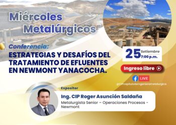 Conferencia «Estrategias y desafíos del tratamiento de efluentes en Newmont Yanacocha»/ Miércoles 25 de setiembre – 7:00 p.m.