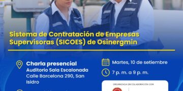 Charla Informativa: «Sistema de contratación de empresas supervisoras (SICOES) de Osinergmin» / Martes 10 de setiembre – 7:00 p.m.
