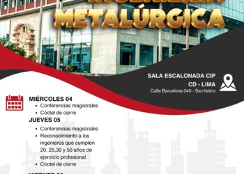 Semana del Capítulo de Ingeniería Metalúrgica del CIP-CDLima del miércoles 4 al sábado 7 de septiembre