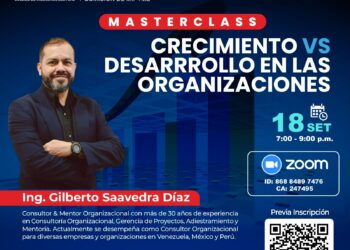 Masterclass: «Crecimiento vs desarrollo en las organizaciones» / Miércoles 18 de setiembre – 7:00 p.m.