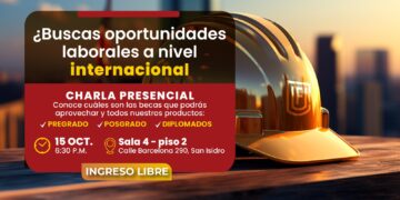 Charla presencial «¿Buscas oportunidades laborales a nivel internacional?»/ martes 15 de octubre – 6:30 p.m.