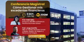 Conferencia magistral «Cómo gestionar mis excedentes financieros» / Jueves 3 de octubre – 7:00 p.m.
