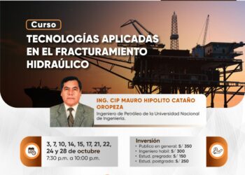 Curso «Tecnologías aplicadas en el fracturamiento hidráulico» / Inicio: 3 de octubre – 7:00 p.m.