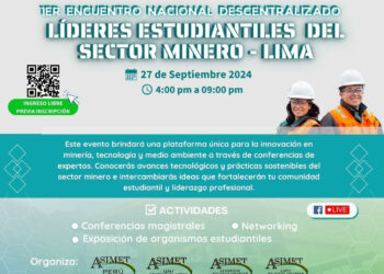 1er Encuentro Nacional Descentralizado «Líderes estudiantes del sector minero – Lima» – 27 de septiembre 4:00 p.m.