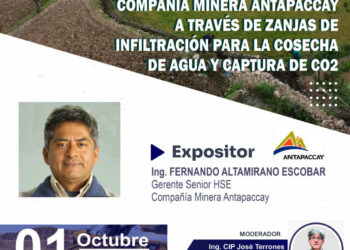 Martes de la Minería: Proyecto de forestación de compañía minera Antapaccay a través de zanjas de Infiltración para la cosecha de agua y captura de CO2 / Martes 1 octubre – 7:00 p.m.