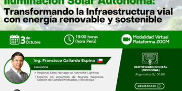 Webinar internacional: «Iluminación solar autónoma: Transformando la infraestructura vial con energía renovable y sostenible» / Jueves 3 de octubre – 7:00 p.m.
