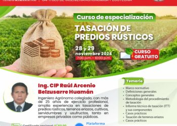 Curso de Especialización: «Tasación de Predios Rústicos» / Inicio: Jueves 28 de noviembre – 7:00 p.m.