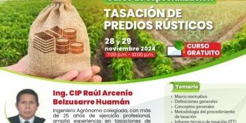 Curso de Especialización: «Tasación de Predios Rústicos» / Inicio: Jueves 28 de noviembre – 7:00 p.m.