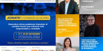 I Simposio Internacional: ¨Transformando pasivos ambientales y cierre de minas en oportunidades que generen valor¨ /  19 y 20 de noviembre